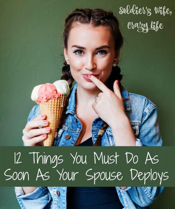 12 Things You Must Do As Soon As Your Spouse Deploys