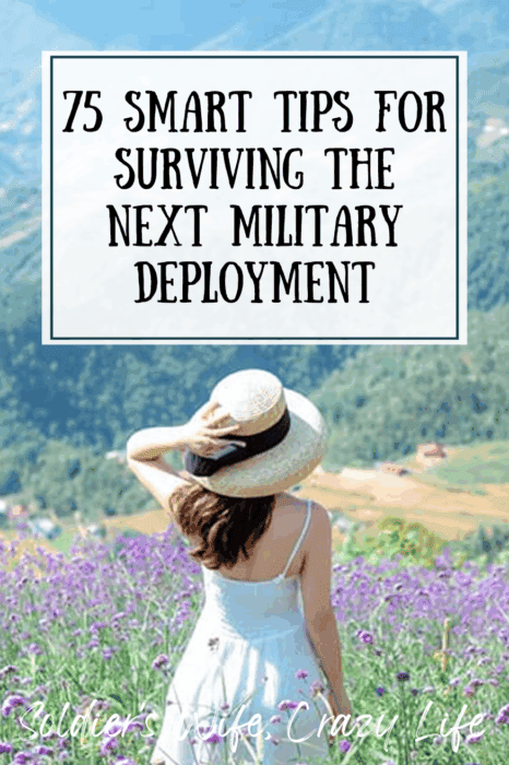 75 Smart Tips for Surviving the Next Military Deployment